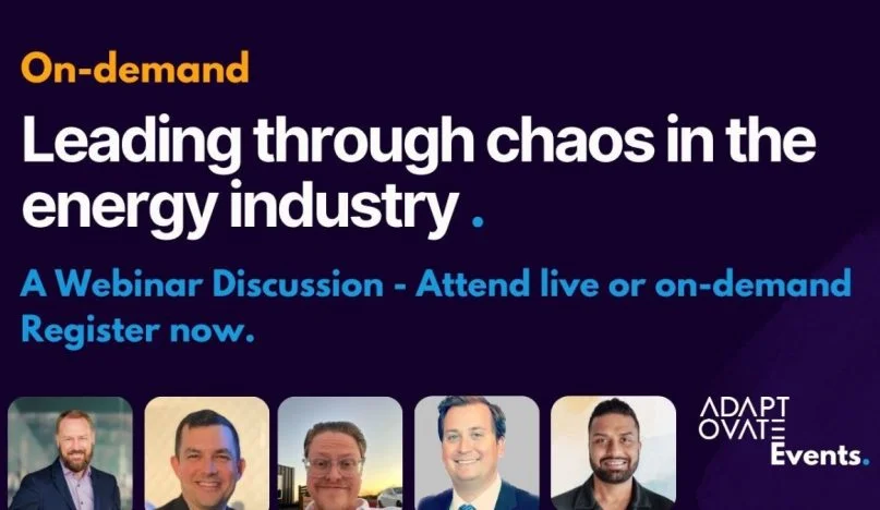 Leading Through Chaos: What Energy Executives Are Getting Right